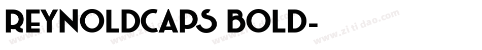 ReynoldCaps Bold字体转换